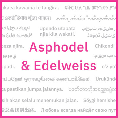 'Asphodel and Edelweiss' in pink text with background text in other languages